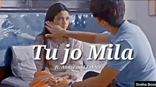 Tu jo Mila/ ft.Annie and Fakhir/ #mayiri #annie #fakhir