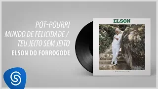 Elson do Forrogode - Mundo De Felicidade (Álbum Completo: A Cada Dia Quero Mais)