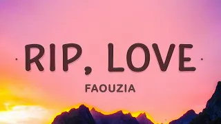 RIP, Love - Faouzia (Lyrics)