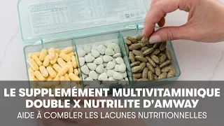 Le Supplément Multivitaminique Double X Nutrilite Aide À Combler Les Lacunes Nutritionnelles | Amway