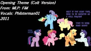 My Little Pony: Friendship is Magic Opening Theme (Colt Version)