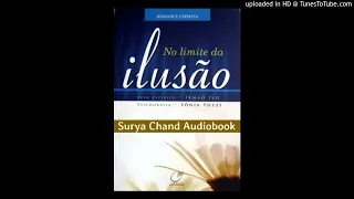 No Limite da Ilusão 3/4 #audiobook #audiolivro #audiolivroespirita #radionovela #livroespirita