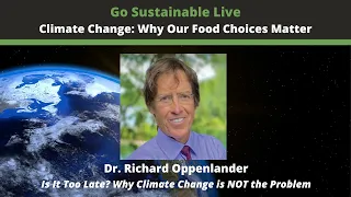 Go Sustainable LIVE - Is It To Late? Why Climate Change is NOT the Problem