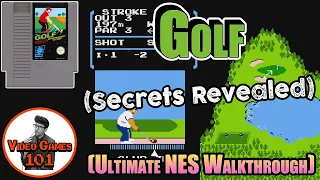 NES Golf Walkthrough | Video Games 101
