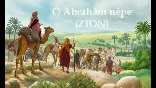 Ó Ábrahám népe (ZION)