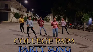 COLLEGE PAPA PARTY SONG,💃🕺 Choreographer : Rathna kumar ,by FDI students
