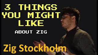3 things you might like about Zig