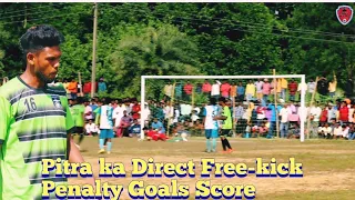 Pitra ka Direct Free-kick Penalty Goals Score // Mantrimunda Football Tournament // RNG  VS RKL