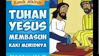 TUHAN YESUS MEMBASUH KAKI MURIDNYA - film animasi alkitab anak sekolah minggu gereja Tuhan Yesus