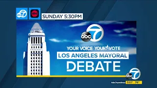 Your Voice, Your Vote: Los Angeles Mayoral Debate on Sunday at 5:30 p.m.