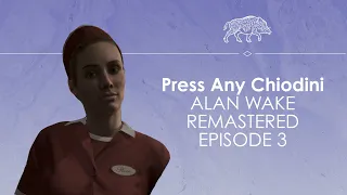 Let's Play Alan Wake episode 3 - TORCH MAN - Press Any Chiodini
