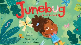 Junebug: No Life Too Small – 🐞 Read aloud of a book about bugs and insects!