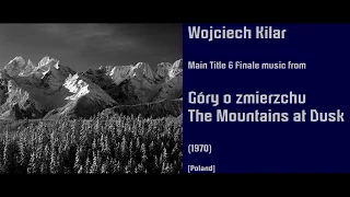 Wojciech Kilar: Góry o zmierzchu - The Mountains at Dusk (1970)