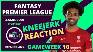 FPL KNEEJERK REACTION GAMEWEEK 10 | Fantasy Premier League 2021/22