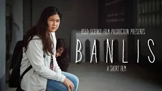 BANLIS | A Short Horror Film