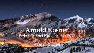 Arnold Rosner — String Quartet No. 4, Op. 56 (1972)