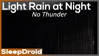 ► Light Rain at Night | Rain Sounds for Sleeping | No Thunder | Dark Screen Study Focus (lluvia)