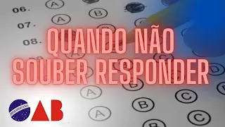 OAB 2023 | Faça isso quando não souber a resposta na 1ª fase