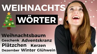 Die 20 wichtigsten Weihnachtswörter: Deutsche Aussprache üben (Deutsch sprechen+verstehen B2 C1 C2)