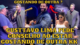 Gusttavo Lima pede CONSELHO AMOROSO sobre gostar de outra pessoa e DIVERTE os fãs