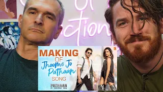 Making of Jhoome Jo Pathaan Song | Pathaan | Shah Rukh Khan | Deepika Padukone | REACTION!