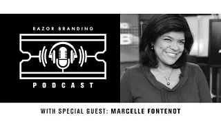 RazorBranding Podcast LIVE: 1.8 w/ Marcelle Fontenot