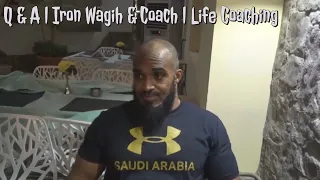Q & A w/Coach Abdullah & Iron Wagih