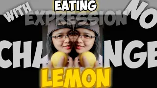 EATING LEMON WITH NO EXPRESSION CHALLENGE 2019