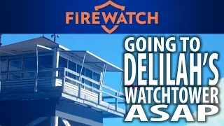 What happens if you go to Delilah's watchtower early in Firewatch? (Going to Thorofare tower ASAP)