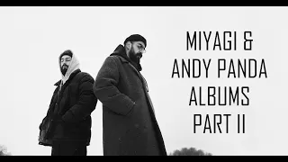 MIYAGI & ЭНДШПИЛЬ - ВСЕ АЛЬБОМЫ PART II (2016 - 2024)