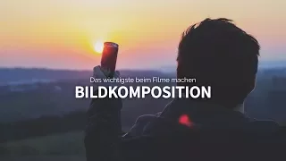 BILDKOMPOSITION BEIM FILMEN - der echte Cinematic Look | TUTORIAL [SILAS F]