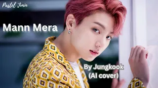 Jungkook AI - Mann Mera (Requested) | Pastel Jimin