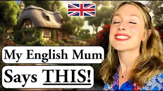 My wonderful English MUM says THIS! 🌸💗| Old English! 🇬🇧 || British culture 🇬🇧