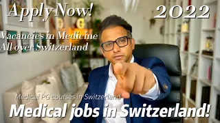 Jobs in Switzerland: Looking for Doctors in Switzerland!