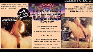 Alec R. Costandinos Vol. 5: Love And Kisses: How Much, How Much I Love You (1978)