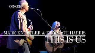 Mark Knopfler & Emmylou Harris - This Is Us (Real Live Roadrunning | Official Live Video)