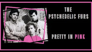 The Psychedelic Furs/Pretty In Pink/Lyrics