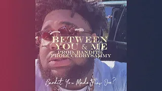 (FREE) - Rod Wave Type Beat - "Between You & Me" - (Prod. Bandit & ProducedBySammy)