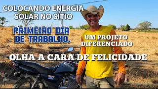 COLOCANDO ENERGIA SOLAR AQUI NO SÍTIO. PRIMEIRO DIA VEJA O QUE FIZEMOS.