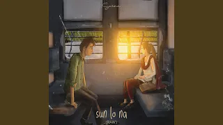 Sun Lo Na (Raw)