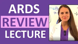 ARDS (Acute Respiratory Distress Syndrome) Nursing - Pathophysiology, Treatment