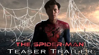 The Spider-Man | Teaser Trailer Concept (Homecoming Reimagined) (Mockup)