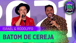 Israel e Rodolffo - Batom de Cereja | Prêmio Multishow 2021