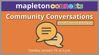 Community Conversation – Virtual Town Hall Meeting 1/19/21