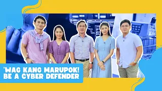 ’Wag Kang Marupok! Be a Cyber Defender | Good Morning Kuya