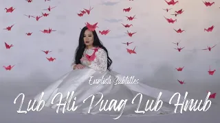 LUB HLI PUAG LUB HNUB - MAA VUE - ENG SUB