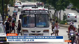 879 buses urbanos en Guayaquil han sido multados por la ATM hasta abril 2024