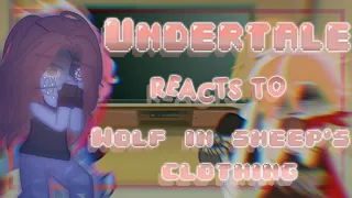 👻Undertale reacts to Wolf in Sheep's Clothing /-/ Gacha Club /-/ gcmv /-/ reaction video /-/ gcrv