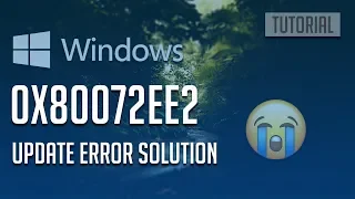 Fix Windows Update Error 0x80072EE2 in Windows 10 [5 Solutions] 2024