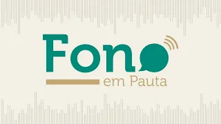 Fono em Pauta: Efeitos do ruído na audição e o papel do fonoaudiólogo.